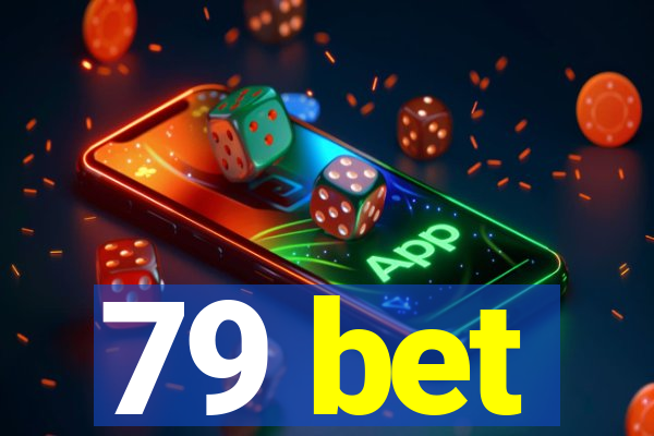 79 bet